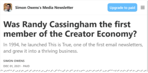 Screenshot of a newsletter article titled Was Randy Cassingham the first member of the Creator Economy? It notes he launched This is True in 1994, one of the first email newsletters. The article is by Simon Owens.